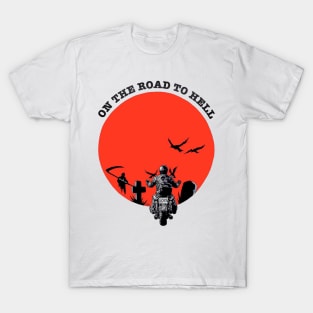 ON THE ROAD TO HELL T-Shirt